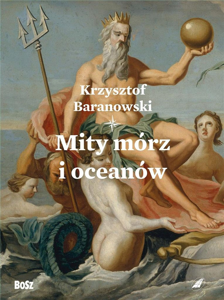 Baranowski, Mity mórz i oceanów, BOSZ, Szkoła pod żaglami