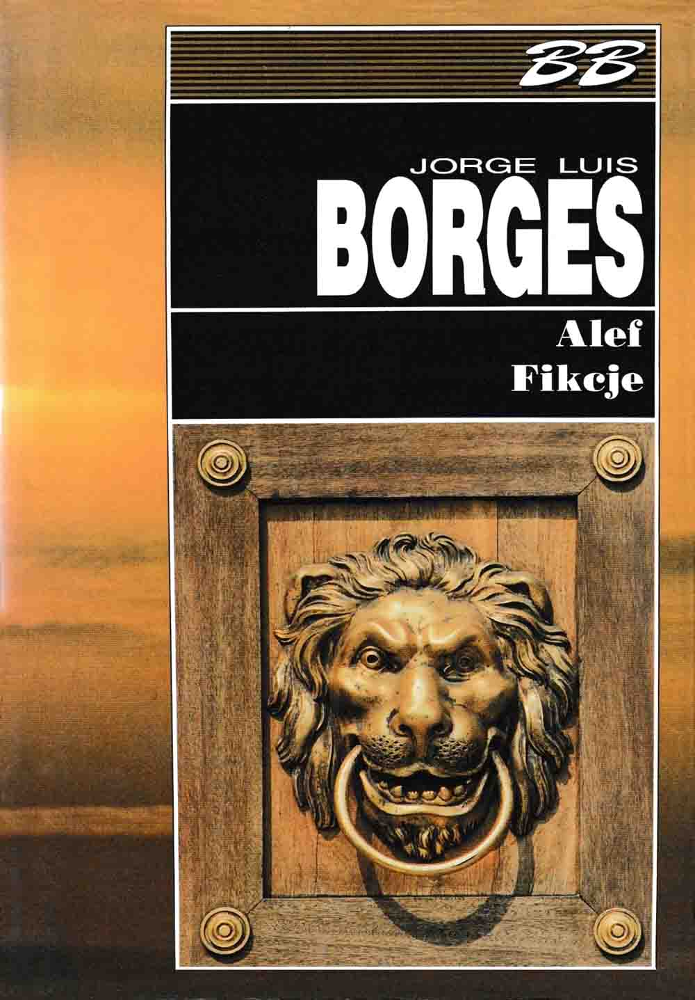 Alef, Awerroes, Borges, Deutsches Requiem, Fikcje, Jorge Luis Borges